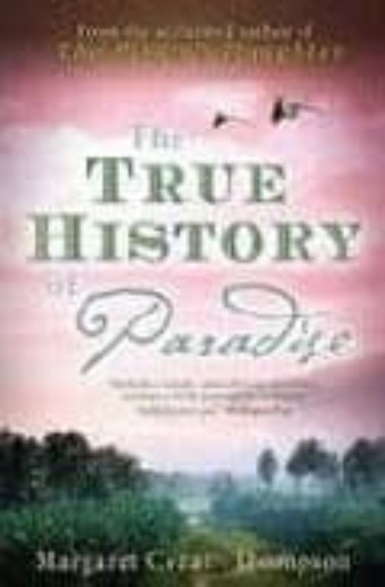 The True History Of Paradise