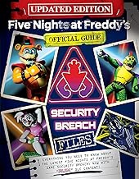 Five Nights At Freddy S: The Security Breach Files - Updated Guide