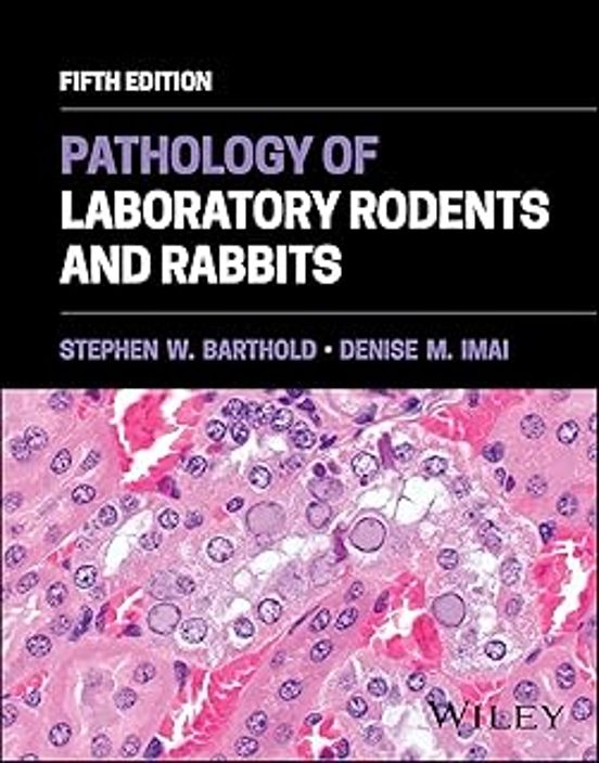 Pathology Of Laboratory Rodents And Rabbits