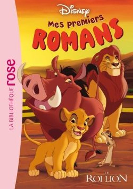 Mes Premiers Romans Disney 01 - Le Roi Lion