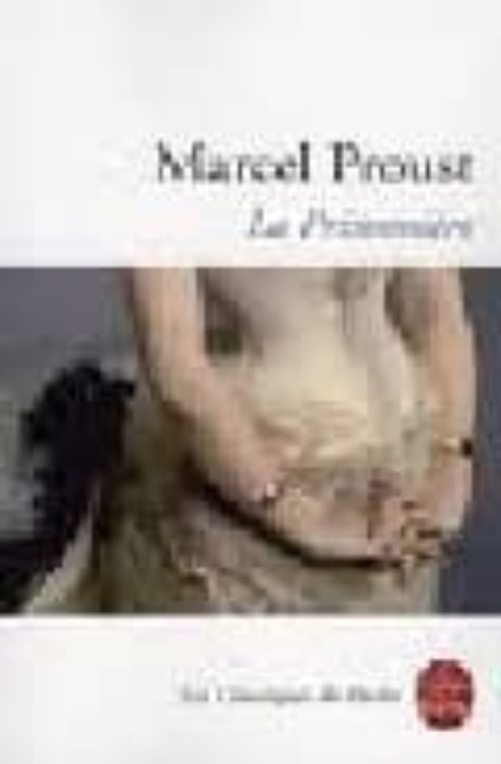 A La Recherche Du Temps Perdu: Volume 5 La Prisonniere