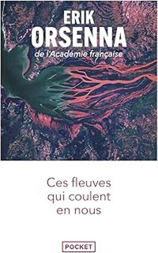 Ces Fleuves Qui Coulent En Nous