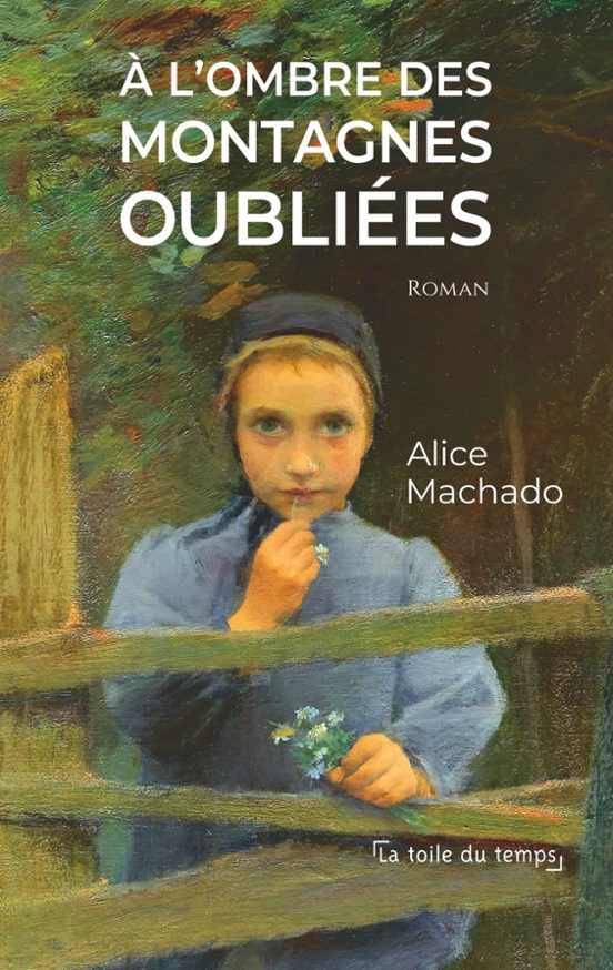 A L'ombre Des Montagnes Oubliées