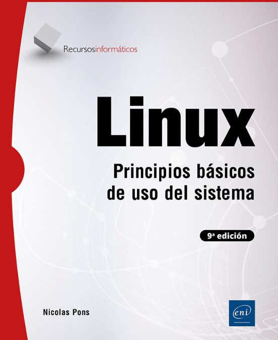 Linux. Principios Básicos De Uso Del Sistema