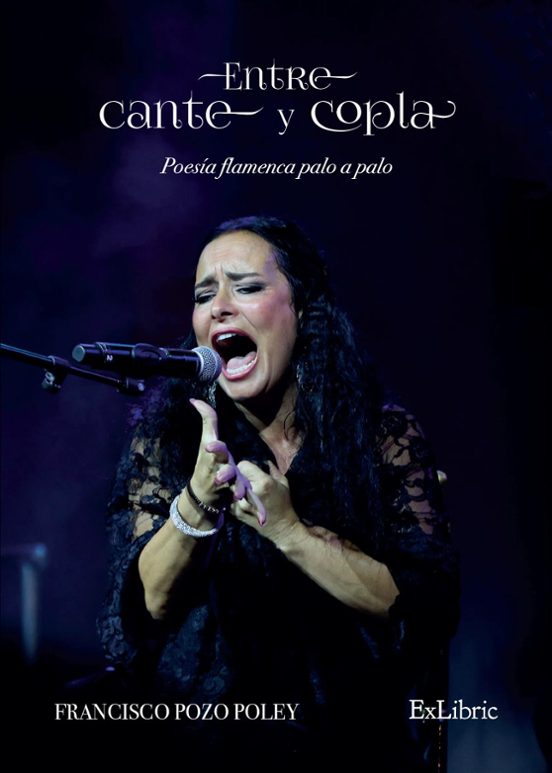 Entre Cante Y Copla. Poesía Flamenca Palo A Palo