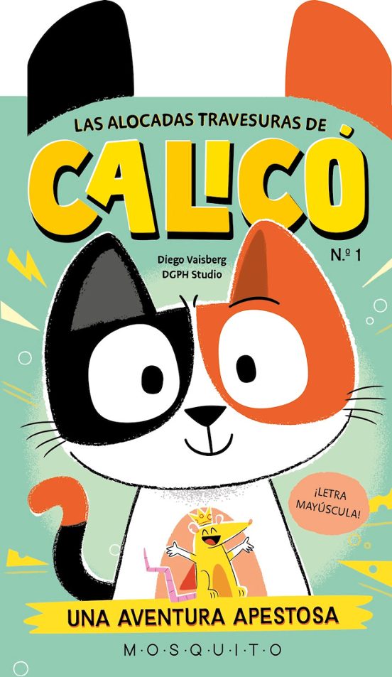 Las Alocadas Travesuras De Calicó