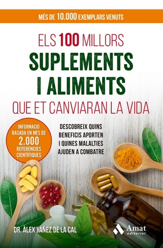 Els 100 Millors Suplements I Aliments Que Et Canviaran La Vida