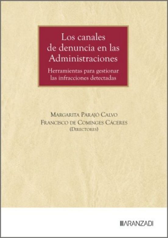 Los Canales De Denuncia En Las Administraciones. Herramientas Par A Ge