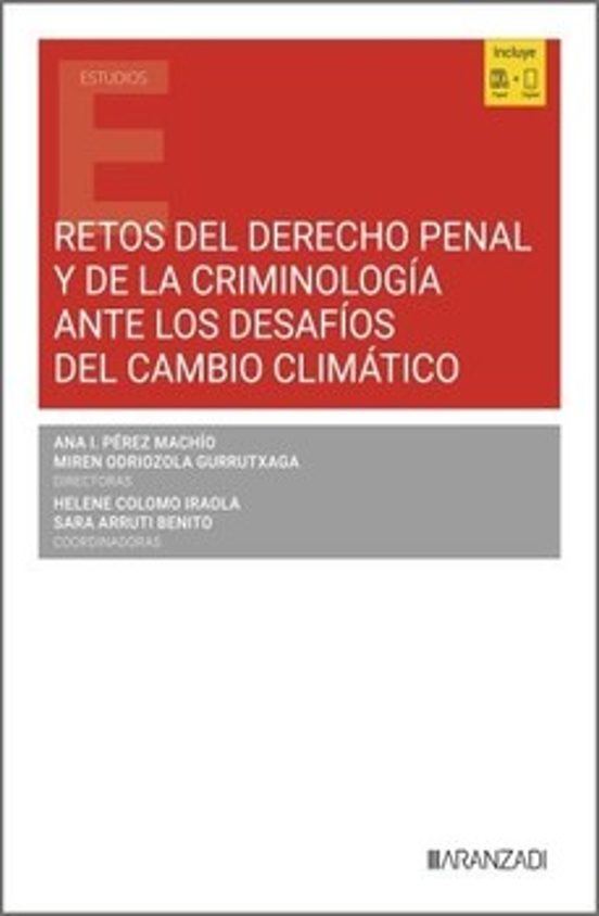 Retos Del Derecho Penal Y De La Criminología Ante Los Desafíos De L Ca