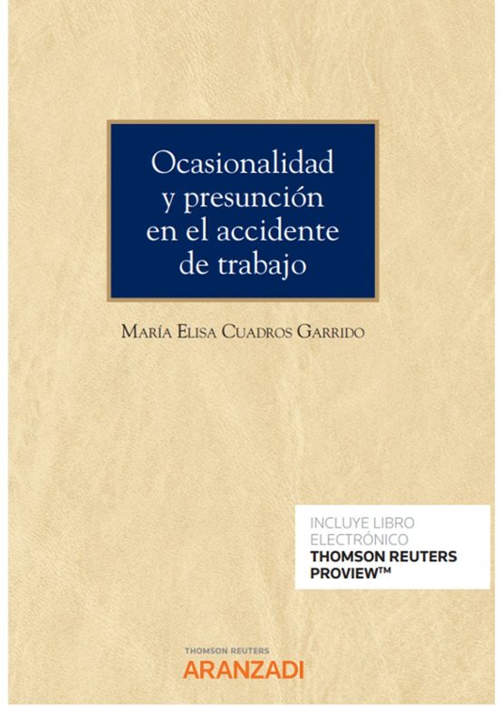 Ocasionalidad Y Presunción En El Accidente De Trabajo
