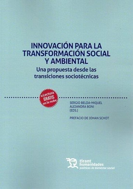 Innovación Para La Transformación Social Y Ambiental. Una Propuesta Desde Las Transiciones Sociotécnicas