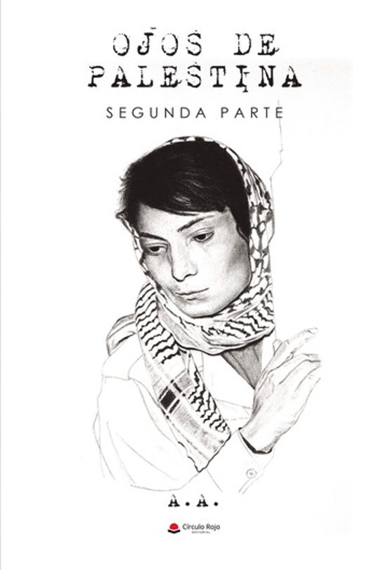 Ojos De Palestina. Segunda Parte