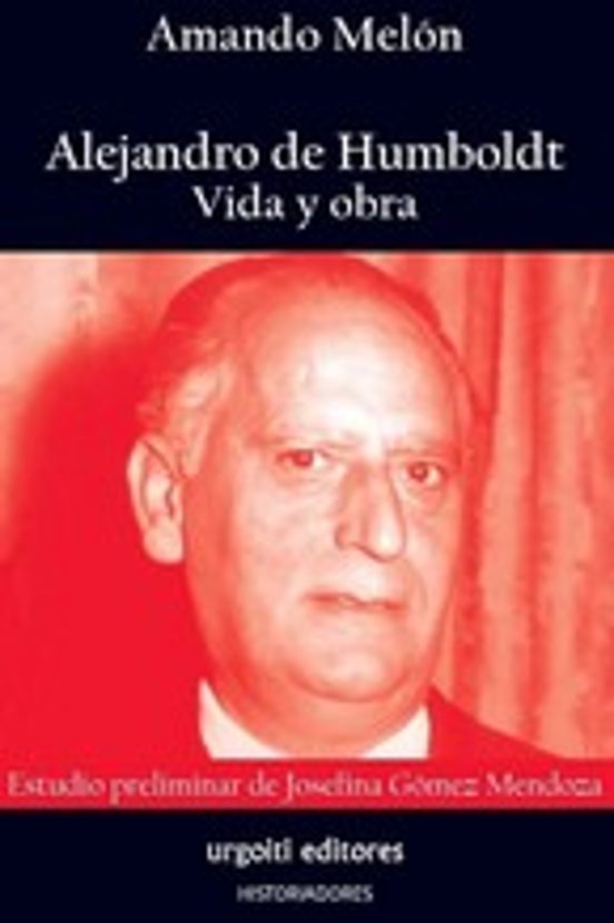 Alejando De Humboldt Vida Y Obra