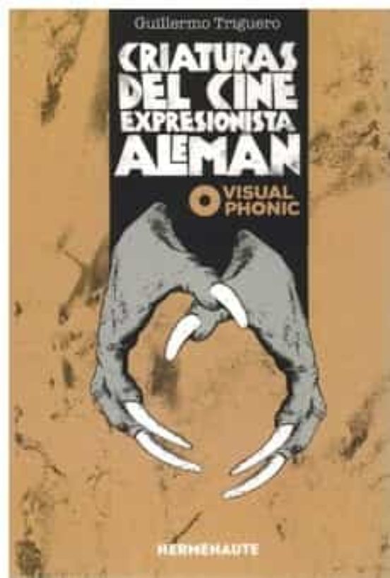 Criaturas Del Cine Expresionista Aleman