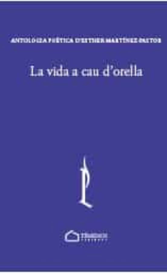 La Vida A Cau D'orella