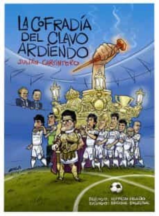 La Cofradia Del Clavo Ardiendo
