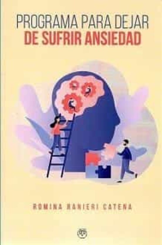 Programa Para Dejar De Sufrir Ansiedad