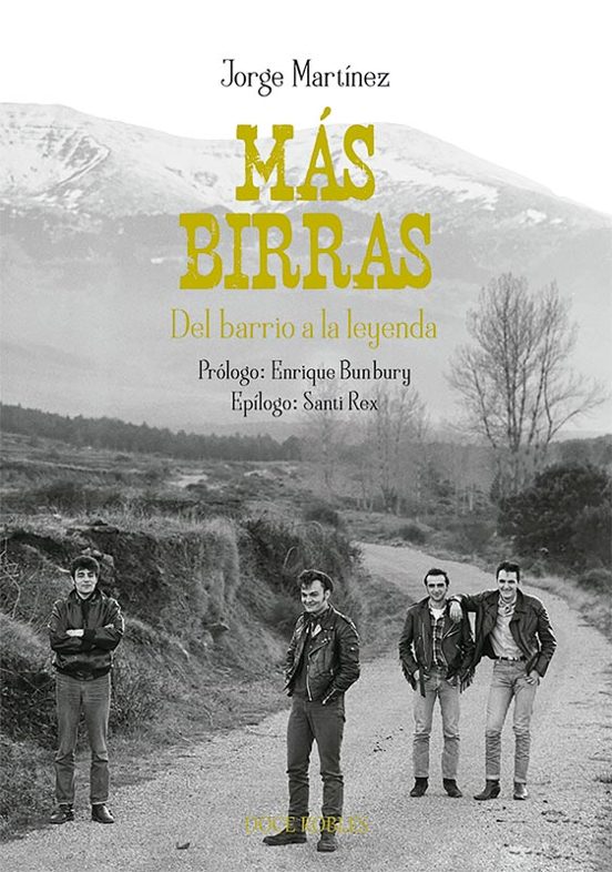 Mas Birras. Del Barrio A La Leyenda