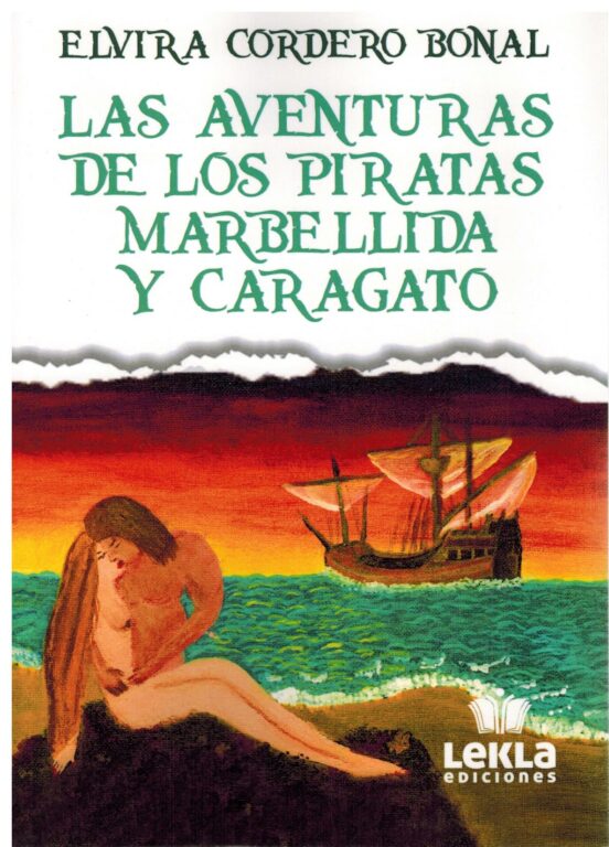 Las Aventuras de los Piratas Marbellida y Caragato