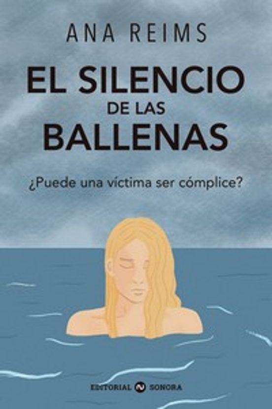 El Silencio De Las Ballenas: ¿puede Una Víctima Ser Cómplice?