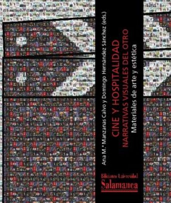Cine y Hospitalidad: Narrativas Visuales del Otro. Materiales de Arte