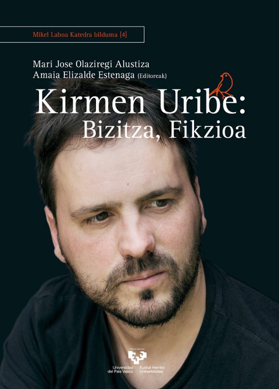 Kirmen Uribe: Bizitza Fikzioa