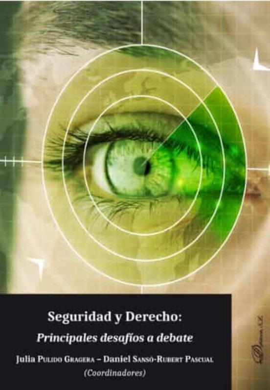 Seguridad Y Derecho. Principales Desafíos A Debate