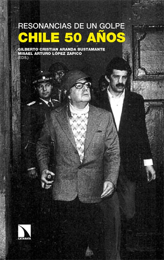 Resonancias De Un Golpe: Chile 50 Años