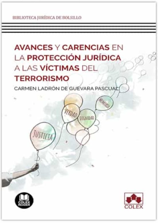 Avances Y Carencias En La Protección Jurídica A Las Víctimas Del Terrorismo