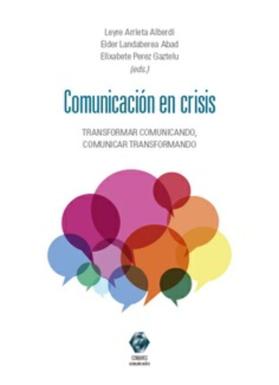 Comunicación En Crisis.transformar Comunicando Comunicar Transformando
