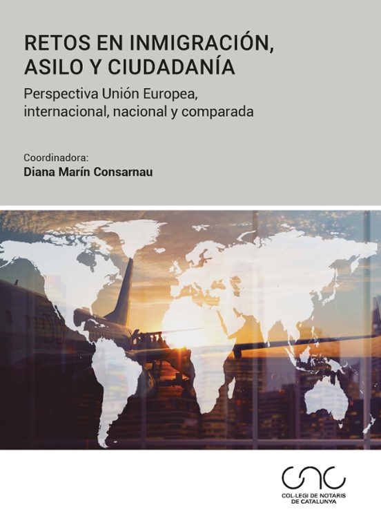 Retos En Inmigracion Asilo Y Ciudadania: Perspectiva Union Europea Int