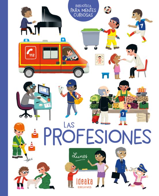 Las Profesiones Biblioteca para Mentes Curiosas