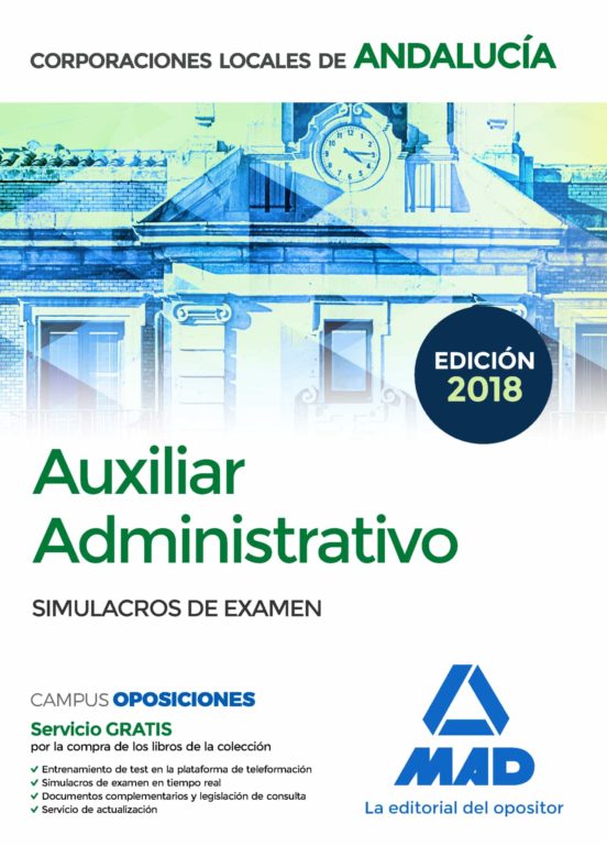 Auxiliar Administrativo De Corporaciones Locales De Andalucía. Simulacros De Examen