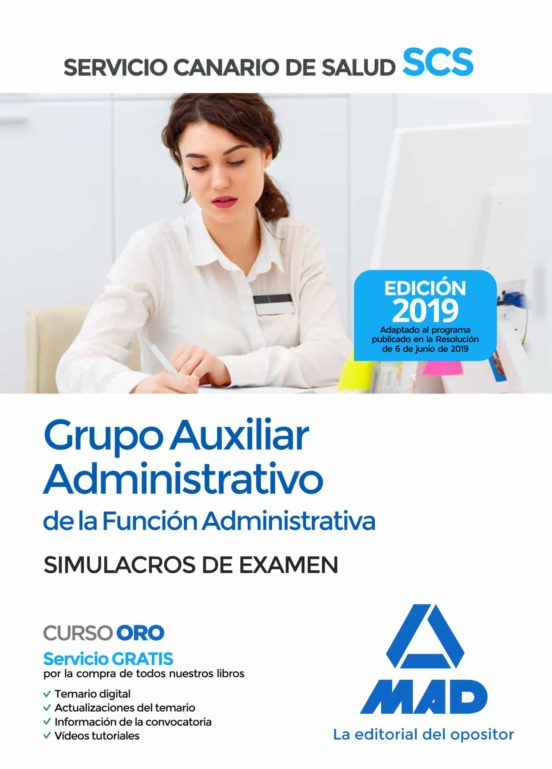 Grupo Auxiliar Administrativo De La Función Administrativa Del Servicio Canario De Salud. Simulacros De Examen