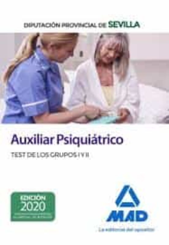 Auxiliar Psiquiátrico De La Diputación Provincial De Sevilla. Test De Los Grupos I Y II