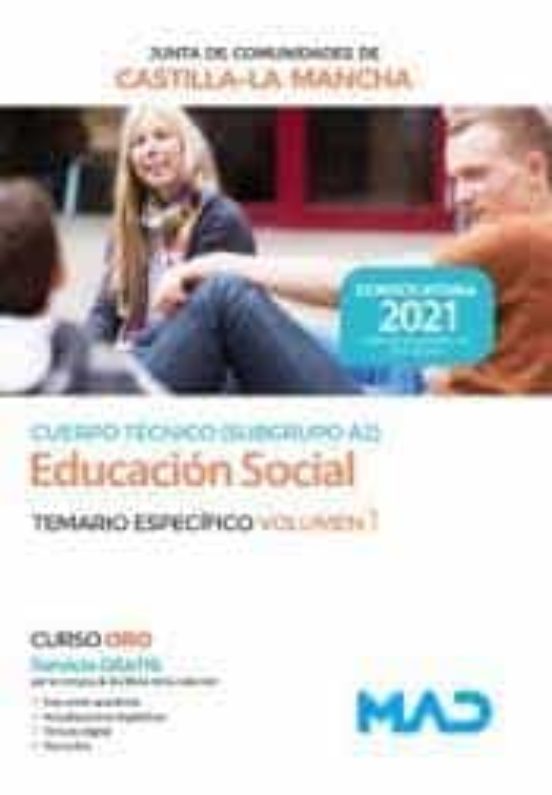 Cuerpo Técnico Especialidad Educación Social De La Administración De La Junta De Comunidades De Castilla-la Mancha. Temario Específico Volumen 1