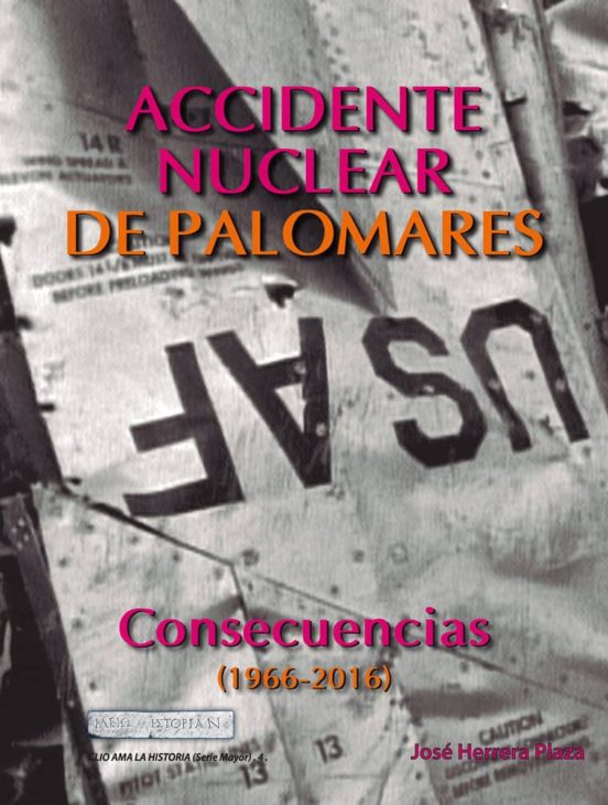 Accidente Nuclear En Palomares. Consecuencias