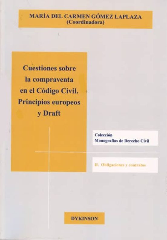 Cuestiones Sobre La Compraventa En El Codigo Civil: Principios Eu Rope
