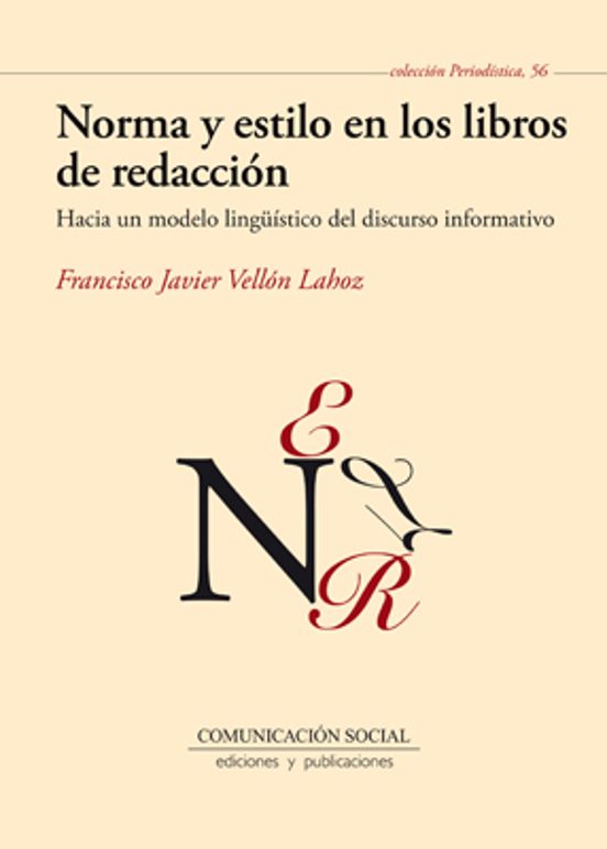 Norma Y Estilo En Los Libros De Redaccion: Hacia Un Modelo Lingüi Stic