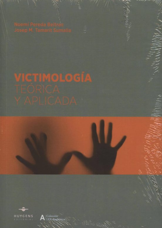 Victimología Teórica Y Aplicada