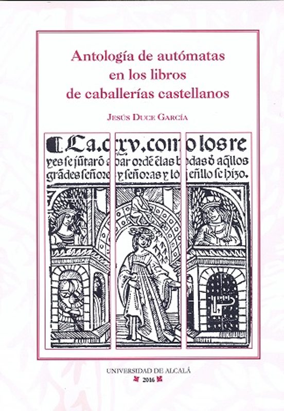 Antología De Autómatas En Los Libros De Caballerías Castellanos