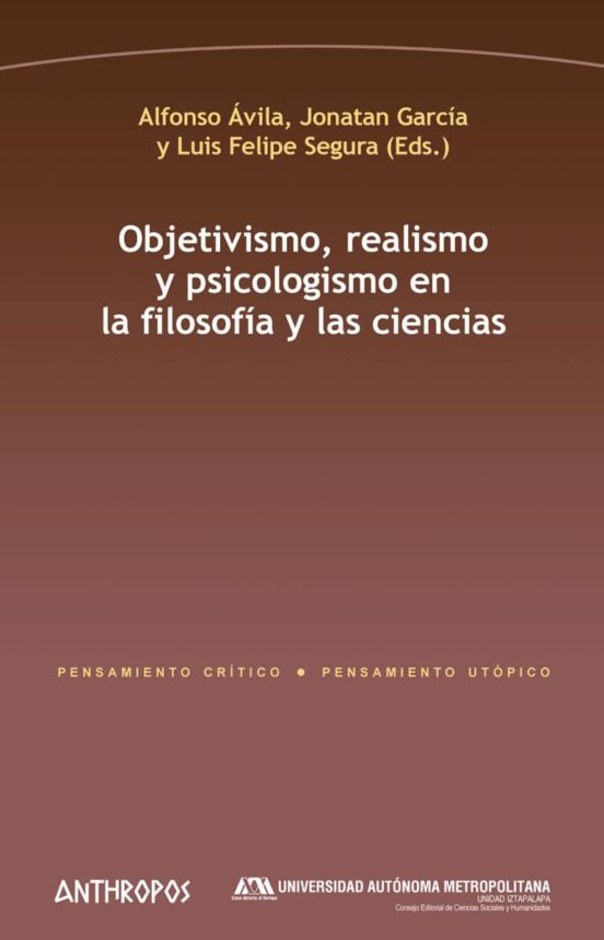 Objetivismo Realismo Y Psicologismo En La Filosofia