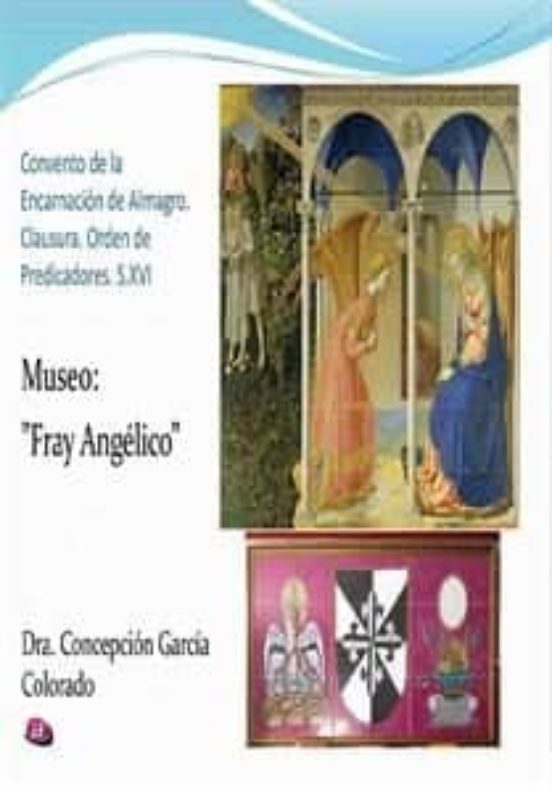 Monasterio De La Encarnacion De Almagro. Museo Fray Angelico
