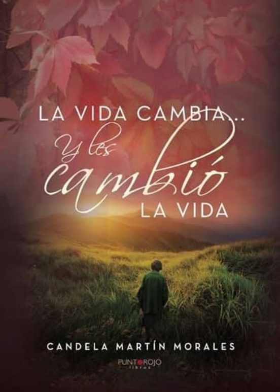 La Vida Cambia... Y Les Cambió La Vida