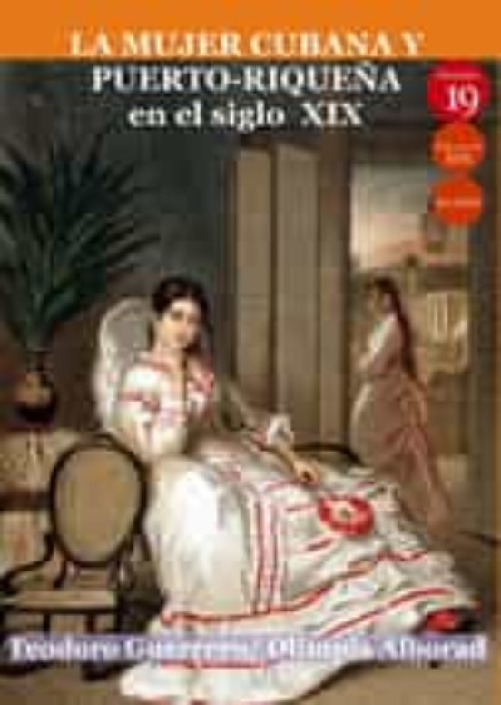 Mujer Cubana Y Puerto-riqueña En El Siglo Xix