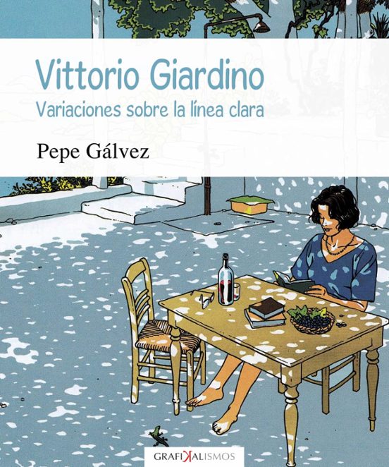 Vittorio Giardino: Variaciones Sobre La Linea Clara