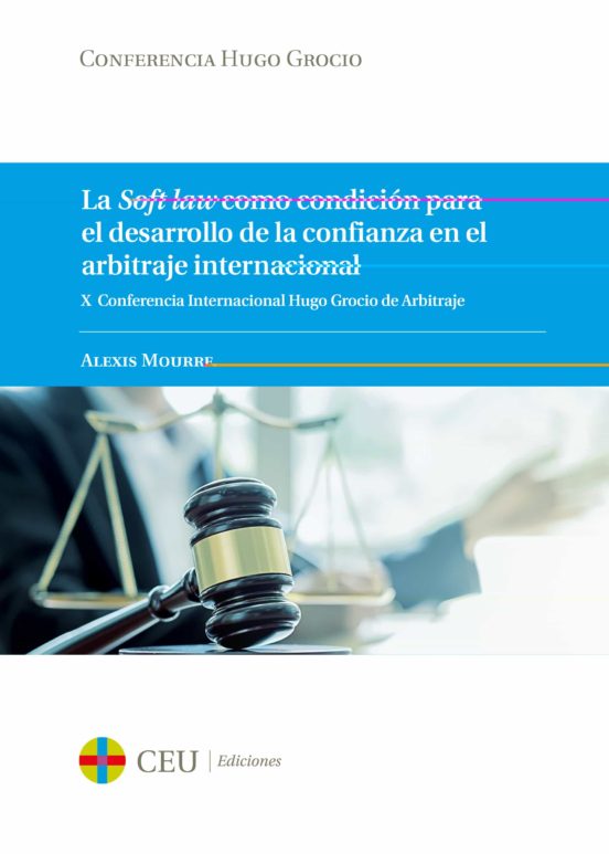 Soft Law Como Condicion Para El Desrrollo De La Confianza En El A Rbit