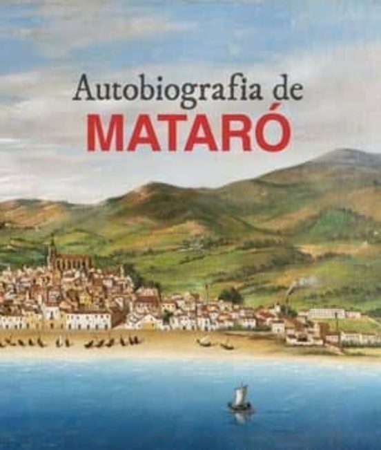 Autobiografia De Mataró