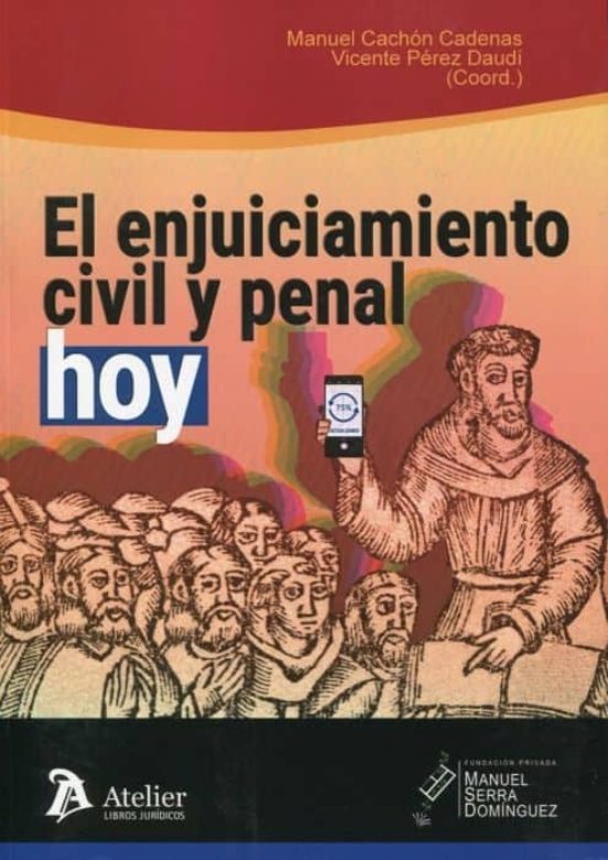 Enjuiciamiento Civil Y Penal Hoy Iv Memorial Manuel Serra Doming Uez