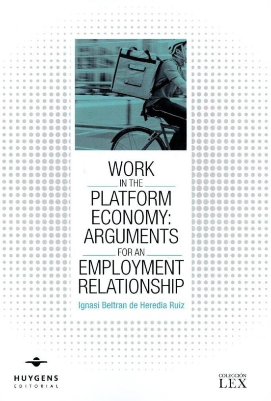 Work In The Platform Economy: Arguments For An Employment Relationship